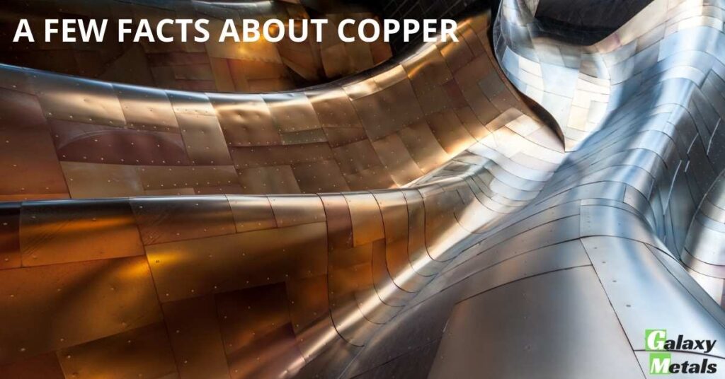 A FEW FACTS ABOUT COPPER