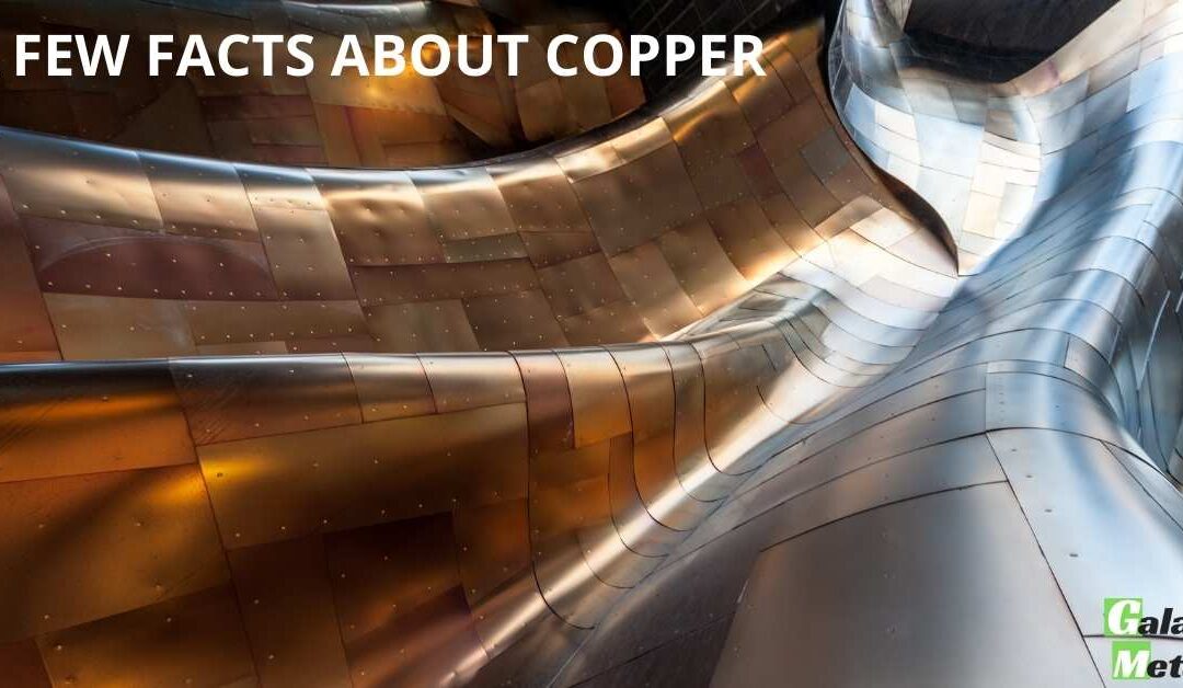 A FEW FACTS ABOUT COPPER