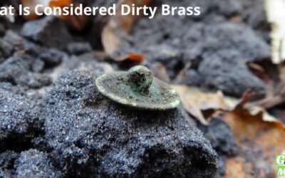 What Is Considered Dirty Brass?