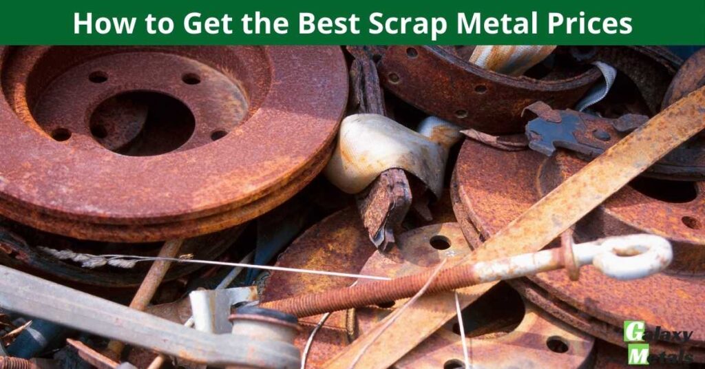 How to Get the Best Scrap Metal Prices 1 How to Get the Best Scrap Metal Prices