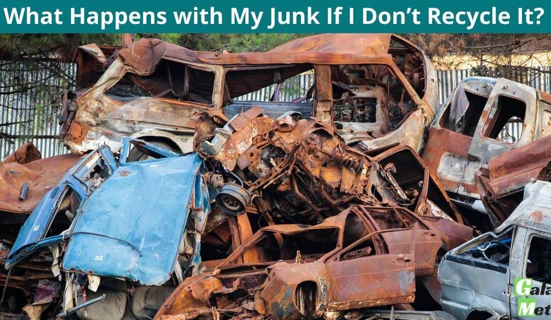What Happens with My Junk If I Don’t Recycle It