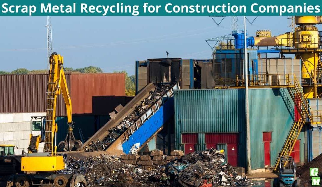 Scrap Metal Recycling for Construction Companies
