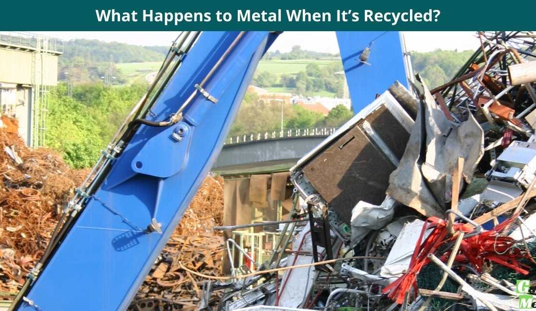 What Happens to Metal When It’s Recycled?