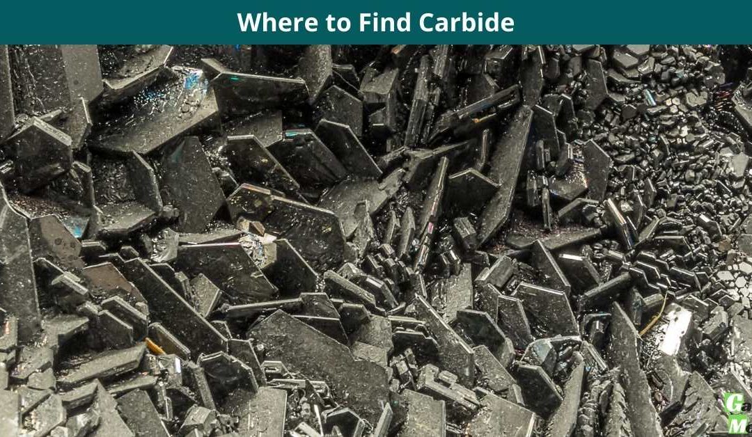 Where to Find Carbide