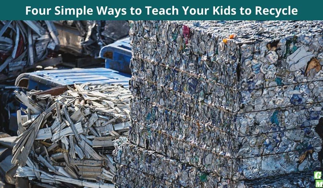 Four Simple Ways to Teach Your Kids to Recycle