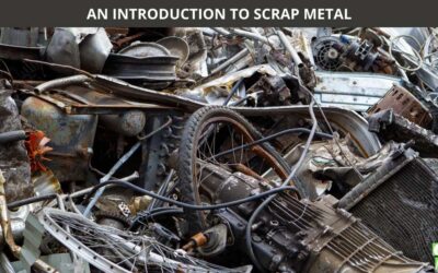 AN INTRODUCTION TO SCRAP METAL