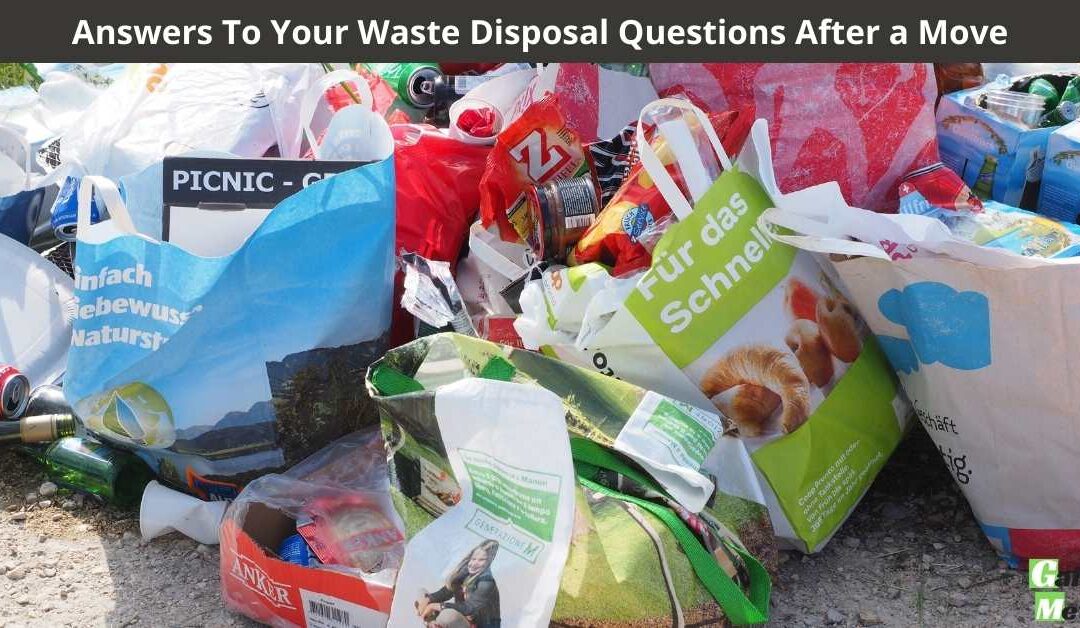 Answers To Your Waste Disposal Questions After a Move Galaxy Metals