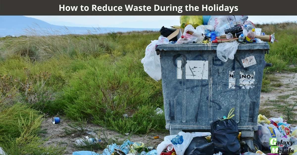 How to Reduce Waste During the Holidays Galaxy Metals Scrap