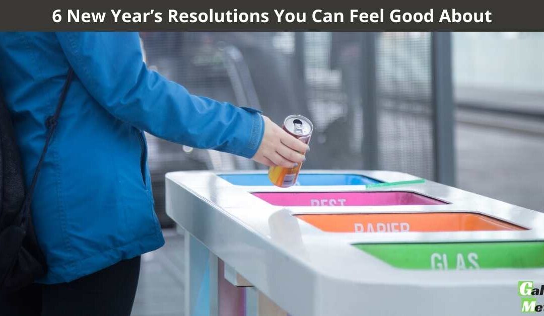 6 New Year’s Resolutions You Can Feel Good About