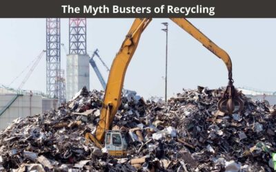 The Myth Busters of Recycling