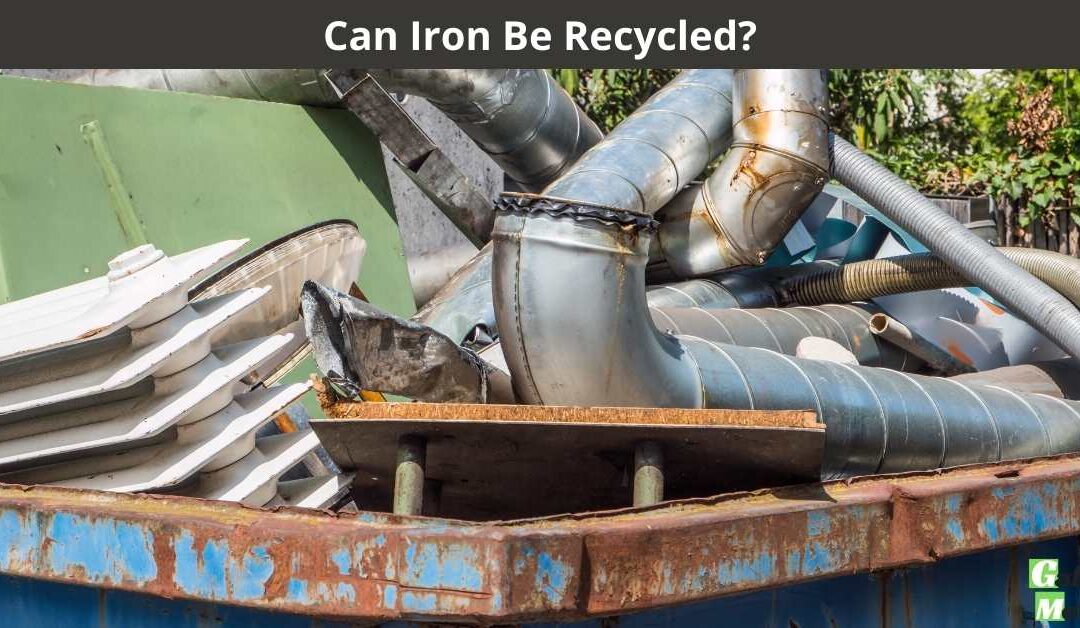 Can Iron Be Recycled?