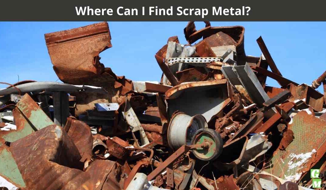 Where Can I Find Scrap Metal?