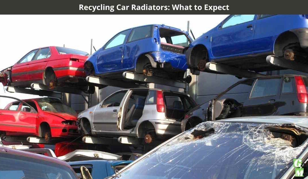 Recycling Car Radiators: What to Expect