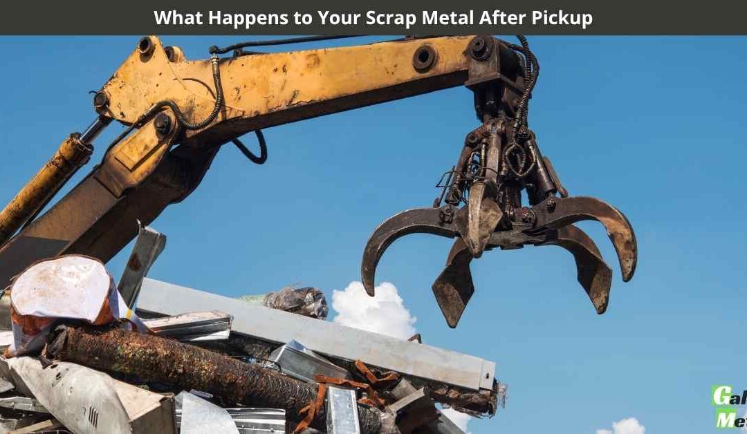 What Happens to Your Scrap Metal After Pickup