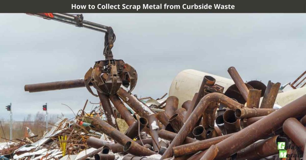 How to Collect Scrap Metal from Curbside Waste - Galaxy Metals